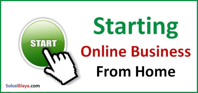 Cara Memulai Bisnis Online dari Nol | SolusiBiaya.com