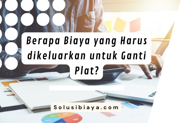 biaya ganti plat motor 2022