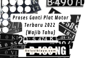 Proses Ganti Plat Motor Terbaru 2022 (Wajib Tahu)