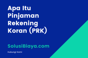 Pinjaman Rekening Koran (PRK)