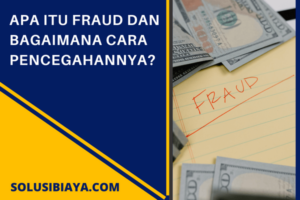 Fraud Adalah Tindakan Kecurangan atau Penipuan