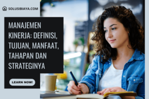 Manajemen Kinerja: Definisi, Tujuan, Manfaat, Tahapan & Strategi