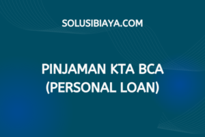 Pinjaman KTA BCA (Personal Loan)